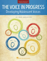 The Voice in Progress: Developing the Adolescent Voice book cover